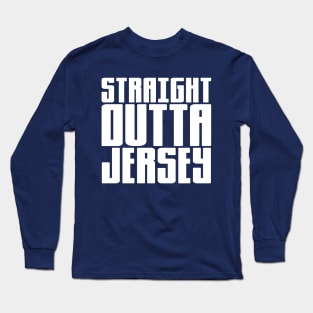 Straight Outta Jersey Long Sleeve T-Shirt